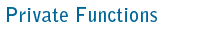 Private Functions